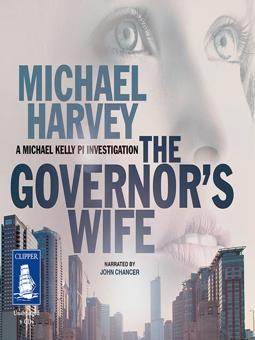 Title details for The Governor's Wife by Michael Harvey - Available